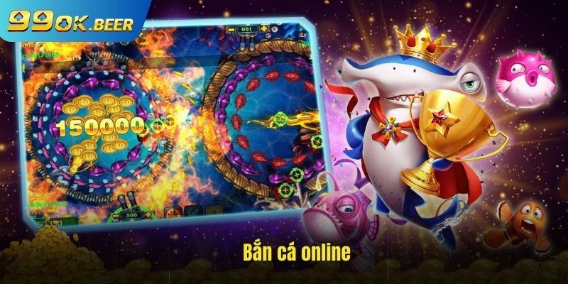 Bắn cá online