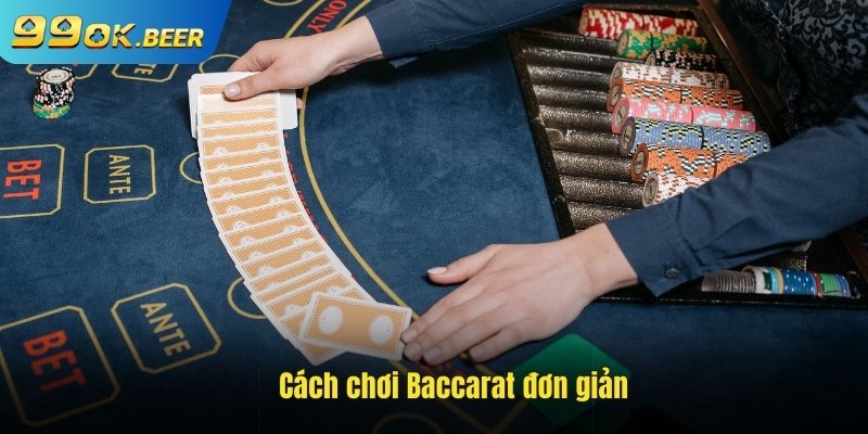 Quy trình chơi Baccarat