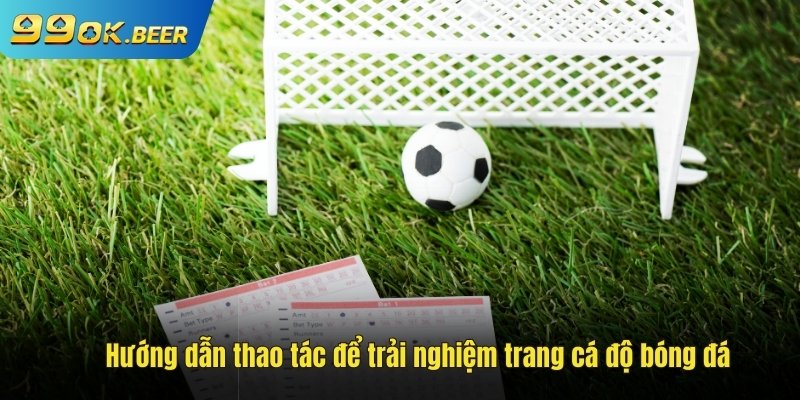 Tham gia trải nghiệm tại sân cá độ