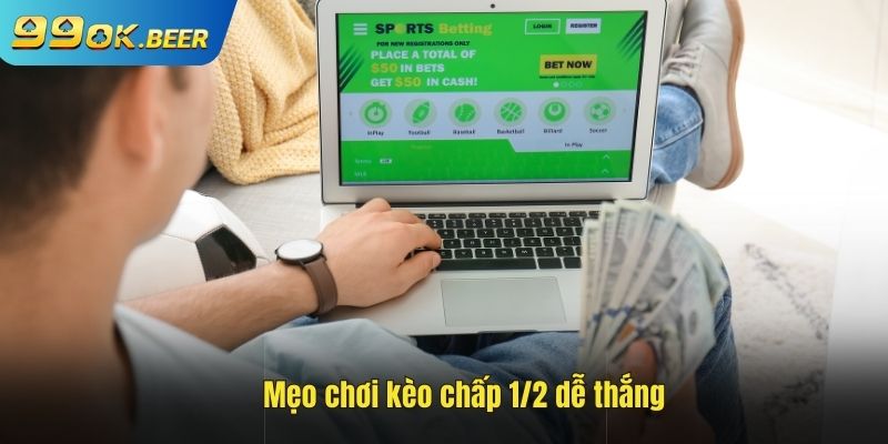 Tip chơi kèo thắng